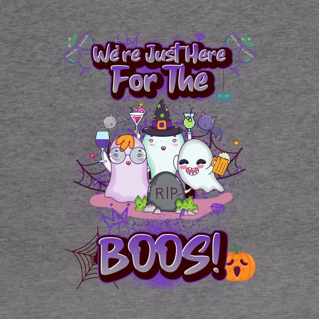 We're Just Here for the Boos by Ken Adams Store